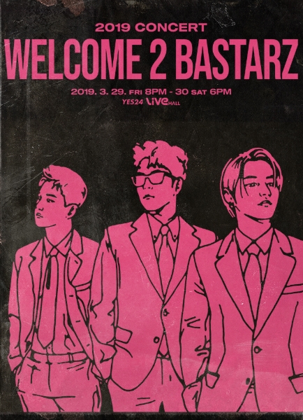 WELCOME 2 BASTARZ チケット代行