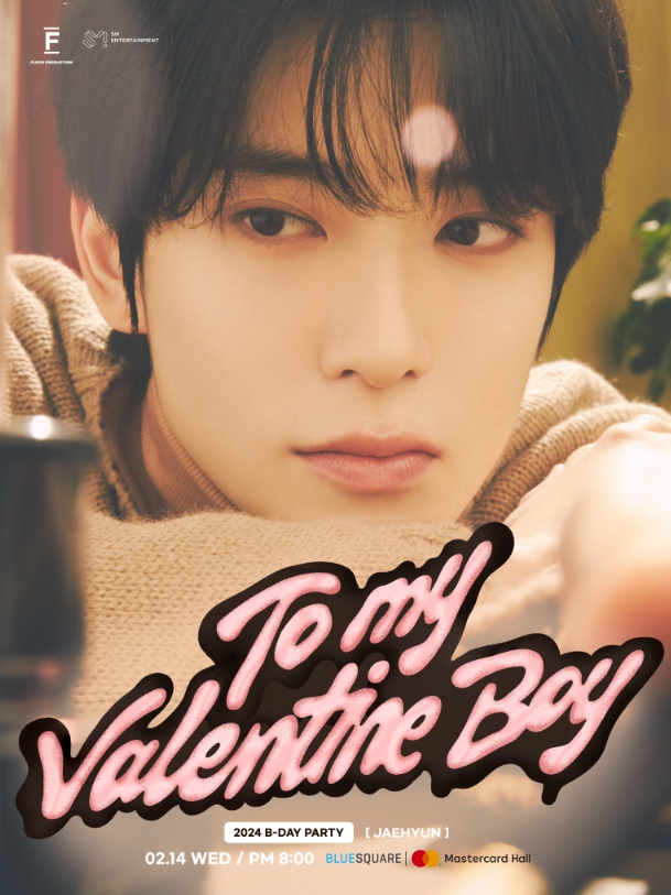 2024 B-day PARTY - JAEHYUN [TO MY VALENTINE BOY] 